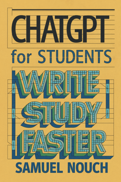 ChatGPT for Students: Write Better, Study Faster (PDF Instant Download)